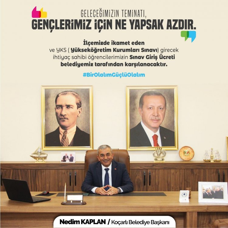 YKS GİRİŞ ÜCRETLERİ KOÇARLI BELEDİYESİ’NDEN KARŞILANACAK