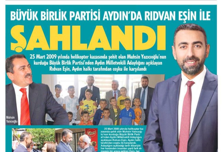 BÜYÜK BİRLİK PARTİSİ AYDIN’DA RIDVAN EŞİN İLE ŞAHLANDI!