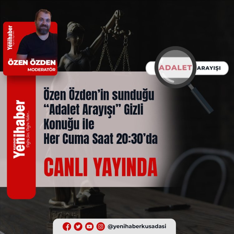 "ADALET ARAYIŞI" PROGRAMI YARIN CANLI YAYINDA