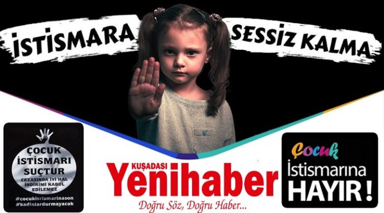 İSTİSMARA SESSİZ KALMA!