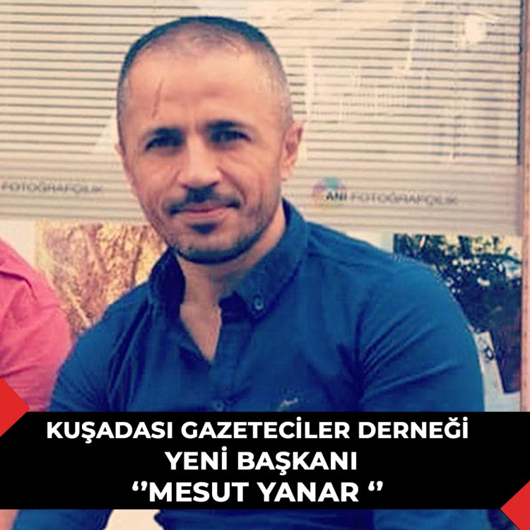 KUŞADASI GAZETECİLER DERNEĞİNDE YAPILAN SEÇİMDE YENİ BAŞKAN BELLİ OLDU 