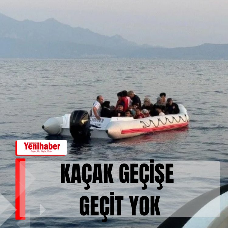 KAÇAK GEÇİŞE GEÇİT YOK