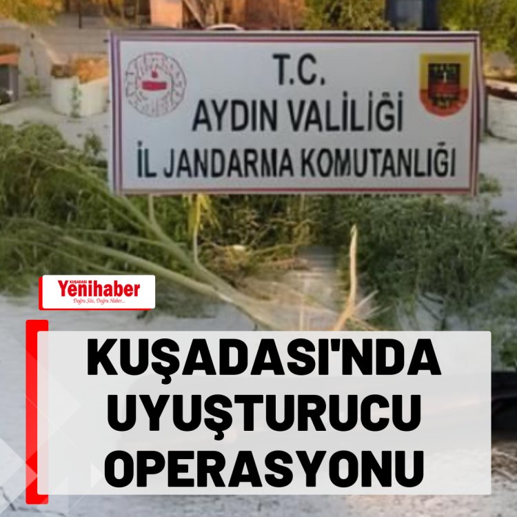 KUŞADASINDA UYUŞTURUCU OPERASYONU