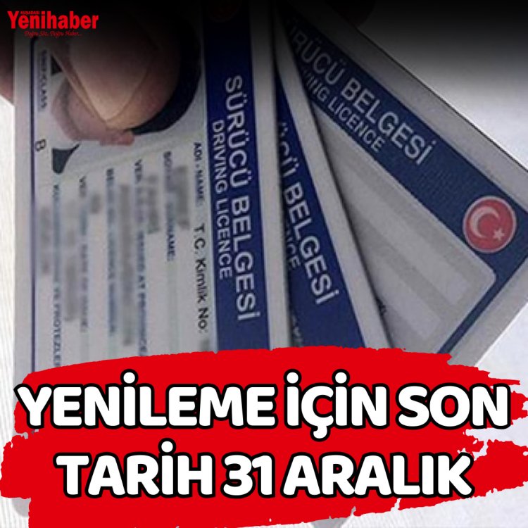 YENİLEME İÇİN SON TARİH 31 ARALIK